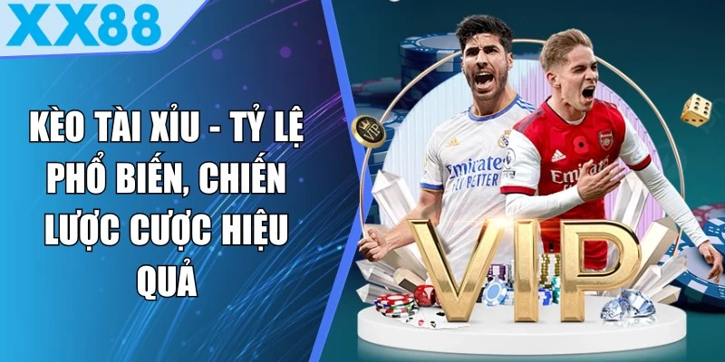 Kèo Tài Xỉu