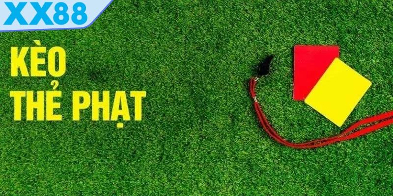Kèo thẻ phạt